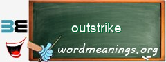WordMeaning blackboard for outstrike